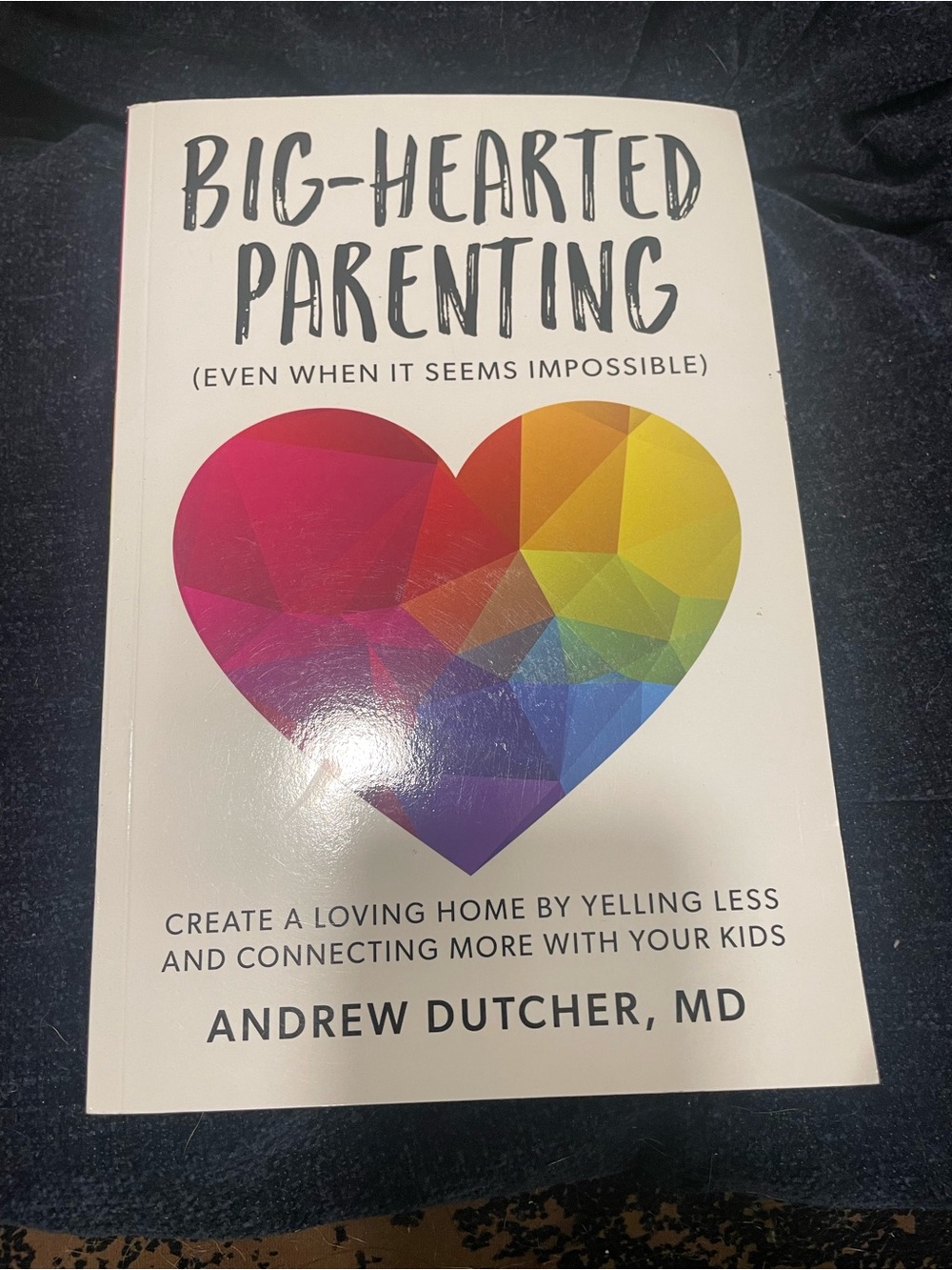 Big-Hearted Parenting Paperback Book - Multicolor